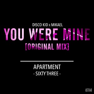 You Were Mine (Original Mix)