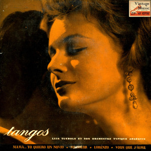 Mama… Yo Quiero Un Novio(Tango)