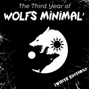 The Third Year of Wolfs Minimal': White Edition