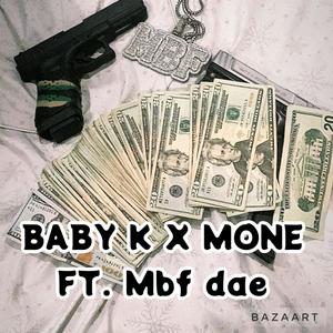 BABYK X MONE (2 piece) (Explicit)