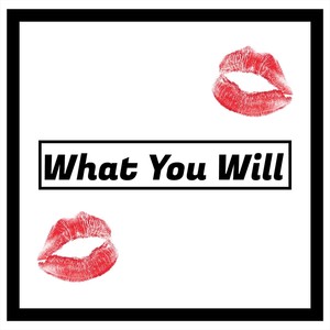 What You Will (feat. Jessica Conner)