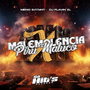 Malemolência  Piru Maluco (Explicit)