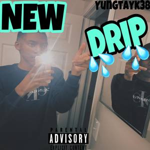 NEW Drip (Explicit)