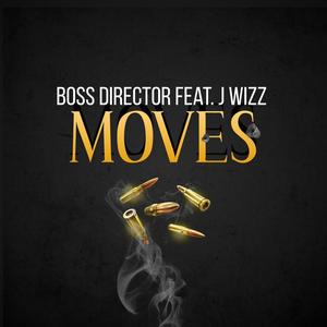 Moves (feat. J wizz)