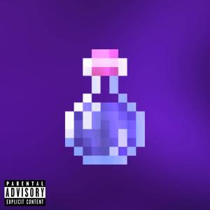 Potion (Explicit)