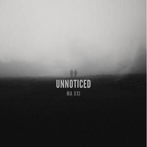 Unnoticed (2021 Demo)