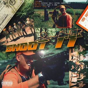 Shoot It (Explicit)