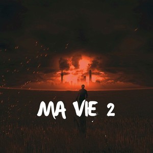 Ma Vie 2 (Explicit)