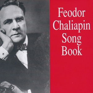 Feodor Chaliapin Song Book