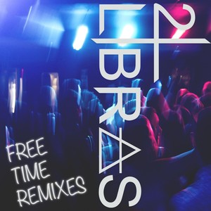 Free Time (Remixes)