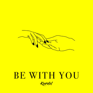 Be with You