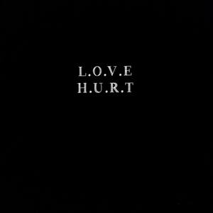 Love Hurt (Explicit)