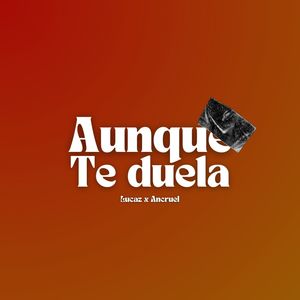 Aunque Te Duela