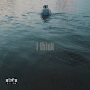 I think (Explicit)