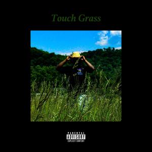 Touch Grass (Explicit)