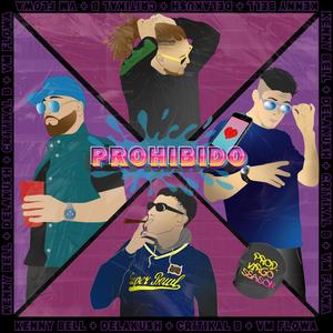 Prohibido (feat. Kenny Bell, VM & Critikal B)