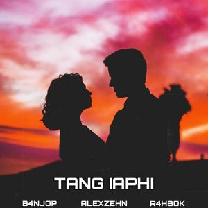 Tang Iaphi (feat. B4njop & R4hbok)