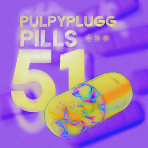 Pills 51 (Explicit)