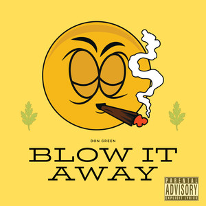 Blow It Away (Explicit)