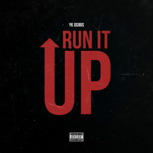 Run It Up (Explicit)