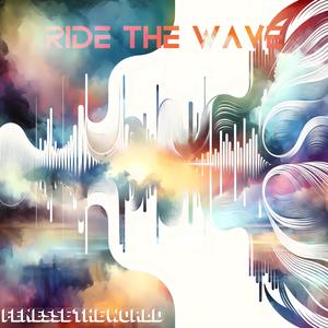 Ride The Wave (Explicit)