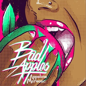 Bad Apples (Explicit)