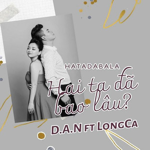 Hai Ta Đã Bao Lâu (feat. Long Ca) (Acoustic)