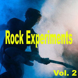 Rock Experiments, Vol. 2