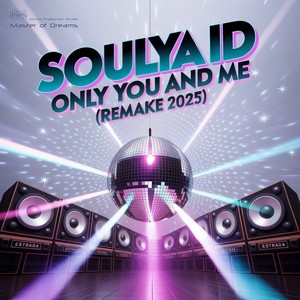 Only You And Me (Remake 2025 Extended Mix)
