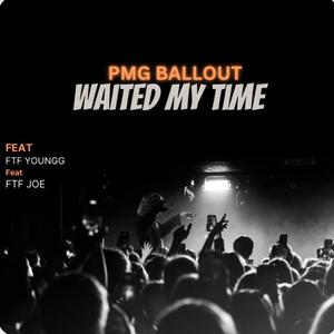 Waited My Time (Explicit)