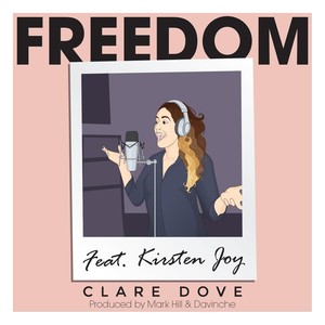 Freedom (feat. Kirsten Joy, Mark Hill & Davinche)