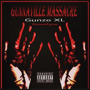 Gunnaville Massacre (Explicit)