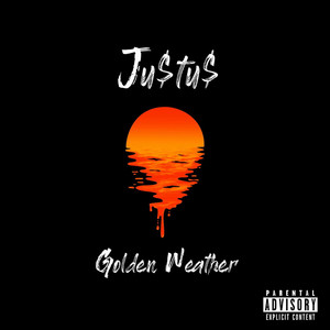 Golden Weather (Explicit)