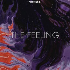 The Feeling (Explicit)