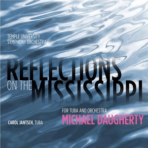 Reflections On the Mississippi for Tuba and Orchestra - IV. Steamboat (2013)