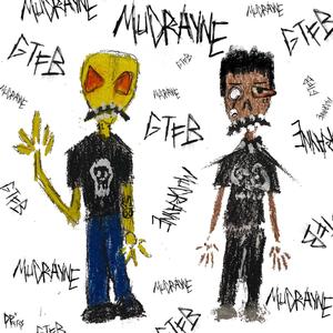 GTFB / MUDRAYNE (Explicit)