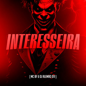Interesseira (Explicit)