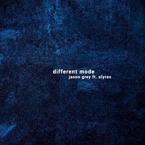 Different Mode(feat. Slyrex) (Explicit)