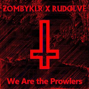 We Are the Prowlers (RudolVe Remix)