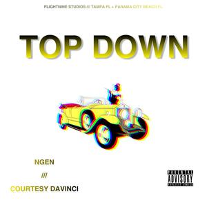 Top Down (feat. Courtesy Davinci) [Explicit]