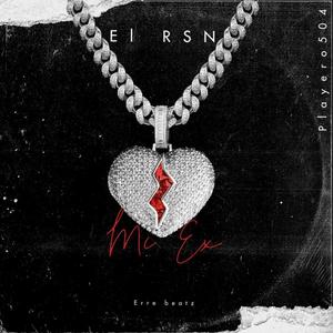 Mi Ex (feat. Erre Beatz)