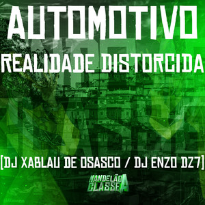 Automotivo Realidade Distorcida (Explicit)