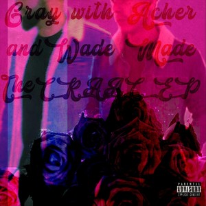 Intro(Graycation)with Acher (Explicit)