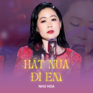 Hát Nữa Đi Em