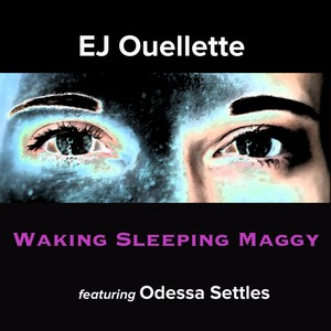 Waking Sleeping Maggy (feat. Odessa Settles)