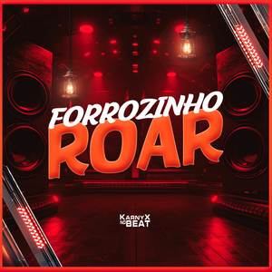 Forrozinho Roar