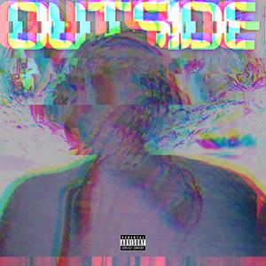 Outside (Deluxe) [Explicit]