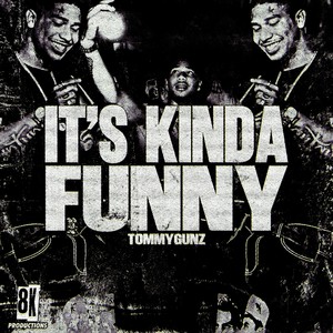 It’s Kinda Funny (Explicit)