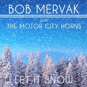 Let It Snow(feat. The Motor City Horns)