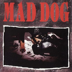 Mad Dog (Explicit)